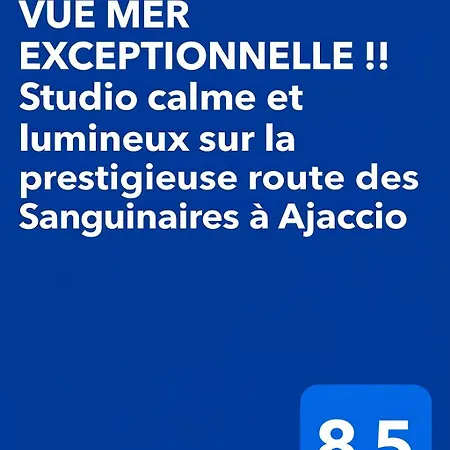 Vue Exceptionnelle !! Calme Et Lumineux Sur La Prestigieuse Route Des Sanguinaires A * أجاكسيو